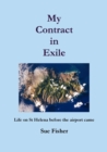 Image for My Contract in Exile : Life on St. Helena Before the Airport Came