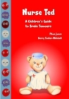 Image for Nurse Ted: a Children&#39;s Guide to Brain Tumours