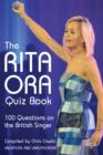 Image for The Rita Ora Quiz Book: 100 Questions on the British Singer