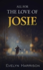 Image for All for the Love of Josie