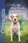 Image for Country dog walks: Cotswolds