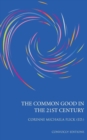 Image for The common good in the 21st century