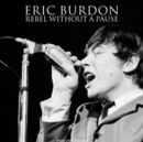 Image for Eric Burdon  : rebel without a pause