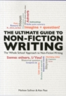 Image for The Ultimate Guide to Non-Fiction Writing : The &#39;Whole-School&#39; Approach to Non-Fiction Writing