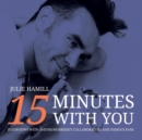 Image for 15 Minutes With You