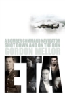 Image for ETA: a Bomber Command navigator shot down and on the run