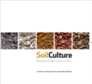 Image for Soil culture  : bringing the arts down to Earth