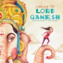 Image for Looking for Lord Ganesh