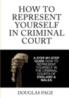 Image for How to Represent Yourself in Criminal Court