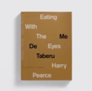 Image for Eating With The Eyes