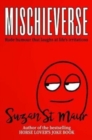 Image for Mischieverse : Rude humour that laughs at life&#39;s irritations