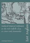 Image for EAA 161 Medieval Dispersed Settlement on the Mid Suffolk Clay at Cedars Park, Stowmarket