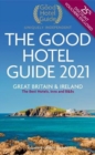 Image for The good hotel guide 2021  : Great Britain &amp; Ireland