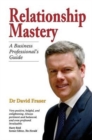 Image for Relationship Mastery : A Business Professional&#39;s Guide