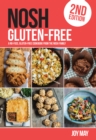 Image for NOSH Gluten-Free : A No-Fuss, Gluten-Free Cookbook from the NOSH Family