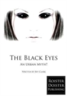 Image for The Black Eyes : An Urban Myth?