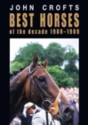 Image for Best horses of the decade 1980-1989