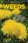 Image for Weeds  : an organic, earth-friendly guide to their identification, use and control