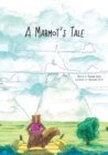 Image for A Marmot&#39;s Tale