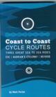 Image for Coast to coast cycle routes  : three great sea to sea rides