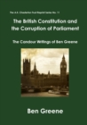 Image for The British Constitution and the Corruption of Parliament : The Candour Writings of Ben Greene