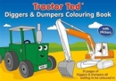 Image for TRACTOR TED DIGGERS &amp; DUMPERS COLOURING