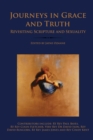 Image for Journeys in Grace and Truth : Revisiting Scripture and Sexuality