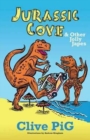 Image for Jurassic Cove &amp; Other Jolly Japes