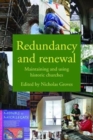 Image for Redundancy and repair  : maintaining and using historic churches today
