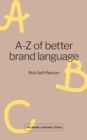 Image for A-Z of better brand language