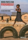 Image for Who Pays for Progress? The Role of Domestic Resource Mobilisation and Development Assistance in Financing Health