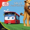 Image for Sally feeds the lions  : Sally the single decker