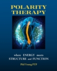 Image for Polarity Therapy - Where Energy Meets Structure and Function