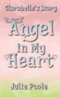 Image for Angel in my heart  : (Clarabelle&#39;s story)
