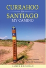 Image for Currahoo to Santiago My Camino