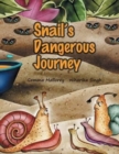 Image for Snail&#39;s Dangerous Journey