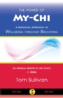 Image for The Power of My-Chi : A Practical Approach to Wellbeing Through Breathing