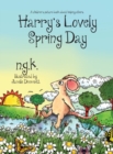 Image for Harry&#39;s Lovely Spring Day : A children&#39;s picture book about kindness.