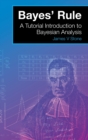 Image for Bayes&#39; Rule : A Tutorial Introduction to Bayesian Analysis