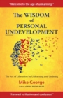 Image for The Wisdom of Personal Undevelopment