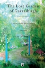 Image for The Lost Garden of Garraiblagh : A story of a garden and its inhabitants