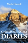 Image for The Chomolungma Diaries : Climbing Mount Everest with a Commercial Expedition
