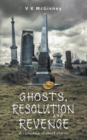 Image for Ghosts, Resolution and Revenge