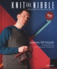 Image for Knit and nibble  : life&#39;s patterns, recipes and games