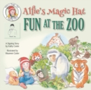Image for Alfie&#39;s Magic Hat : Fun at the Zoo