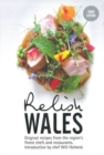 Image for Relish Wales: Original Recipes from the Region&#39;s Finest Chefs and Restaurants : 3