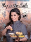 Image for Dip In Brilliant : An Indian Recipe Adventure with a Contemporary Twist