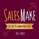 Image for Sales Make: 50 Tips to Grow Your Sales