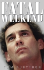Image for Fatal weekend: Thursday 28th April - Sunday 1st May 1994