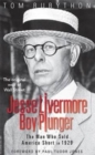 Image for Jesse Livermore boy plunger  : the man who sold America short in 1929